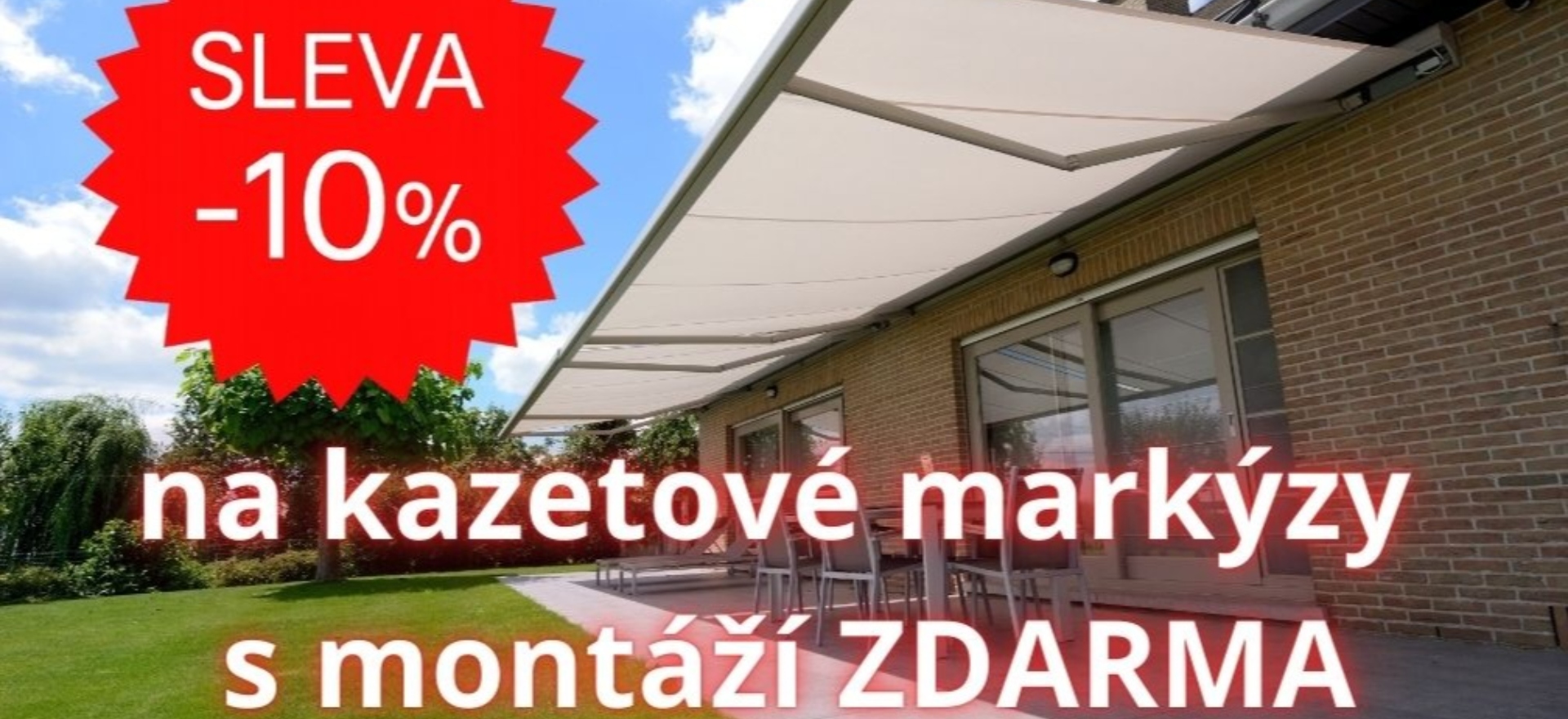 SLEVA 10% na kazetové markýzy s montáží zdarma -  
